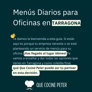 Guía servicio menú diarios para oficinas en Tarragona