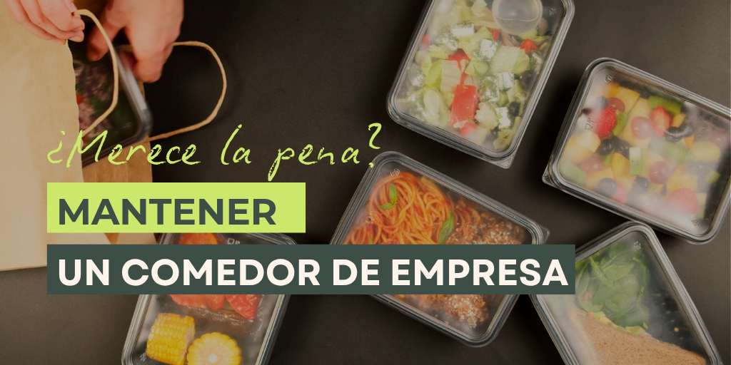 ¿Vale la pena mantener un comedor de empresa? Costes y uso real