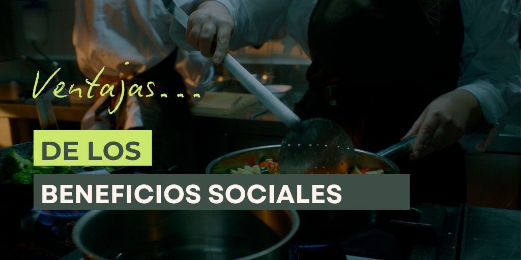 Beneficios sociales en la empresa y sus ventajas