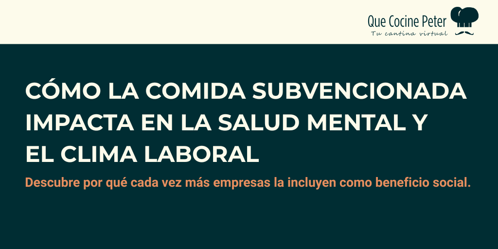 Cómo la comida subvencionada impacta en la salud mental y el clima laboral