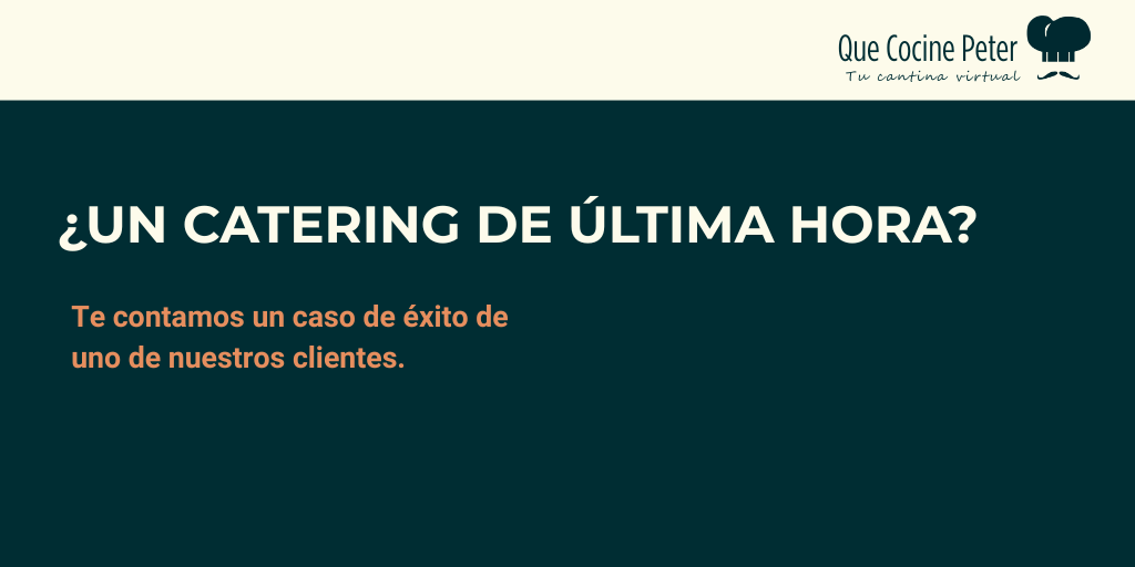 Un catering de última hora, la solución para tu empresa