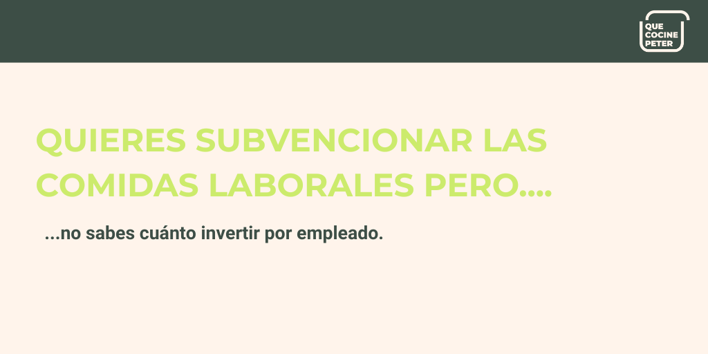 Quieres subvencionar las comidas laborales pero no sabes cuánto invertir por empleado