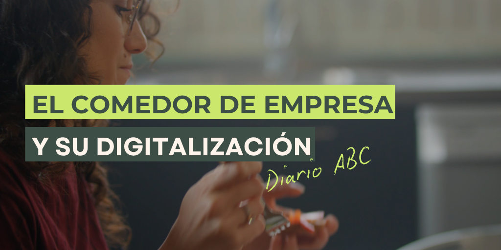 el comedor de empresa también se digitaliza